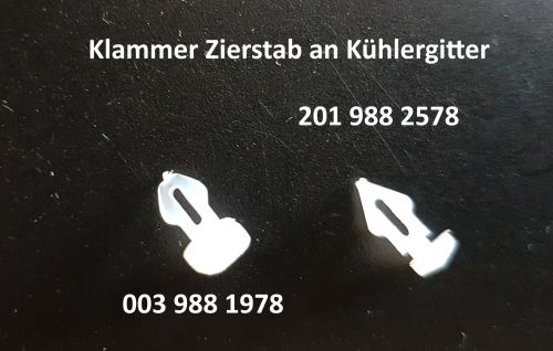 201 988 2578   Klammer Zierstab an Kühlergitter